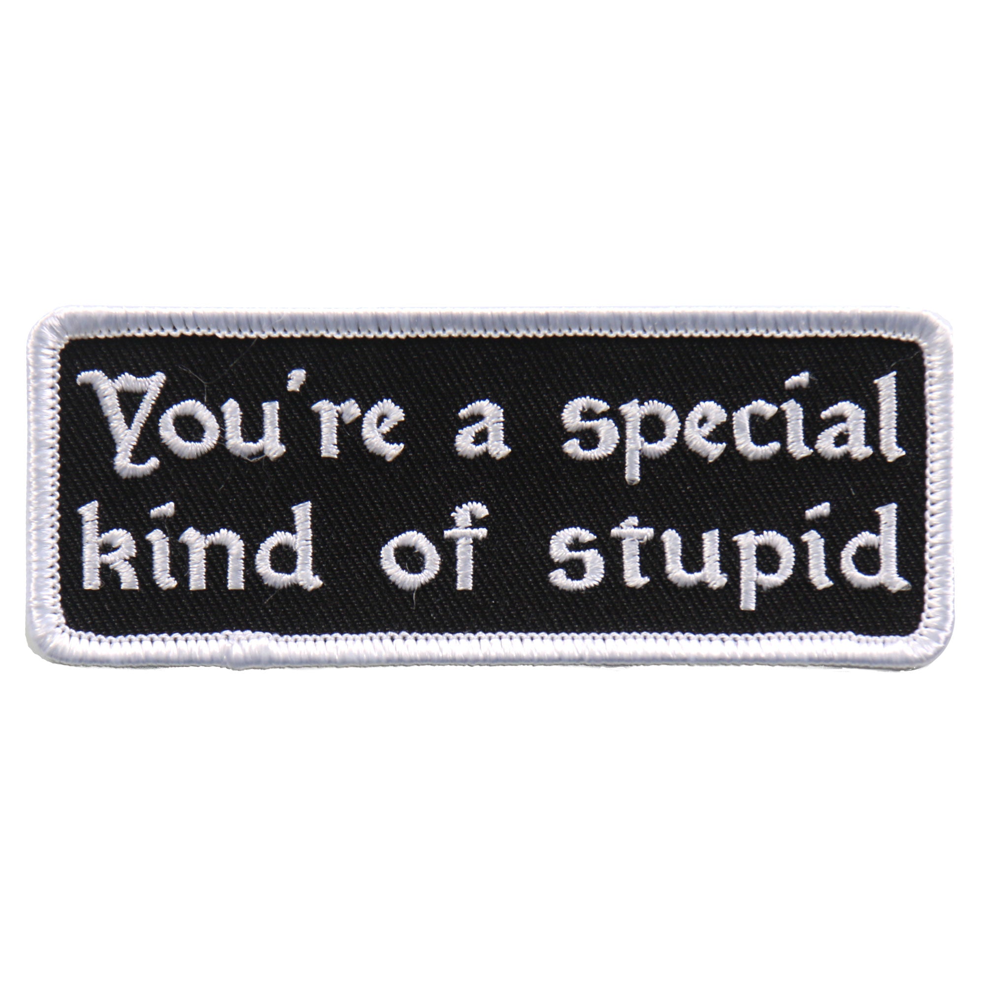 Hot Leathers PPL9603 You’re A Special Kind Of Stupid 4