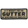 Hot Leathers PPL9787 My Mind Would be Homeless 4"x 2" Patch