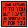Hot Leathers PPL9825 Explain it to You 3"x 3" Patch
