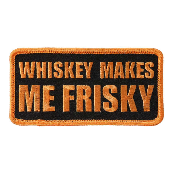 Hot Leathers Whiskey Makes Me Frisky 4"x2" Patch PPL9566