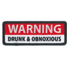 Hot Leathers PPL9807 Warning Obnoxious 4"x 2" Patch